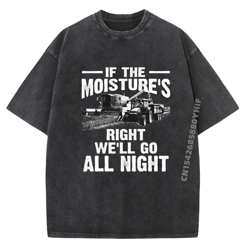 

Cool If The Moistures Right Farmer Gift Funny Farm Men Pink Graphic Tees Female Gifts For Men Luxury Washed Shirt