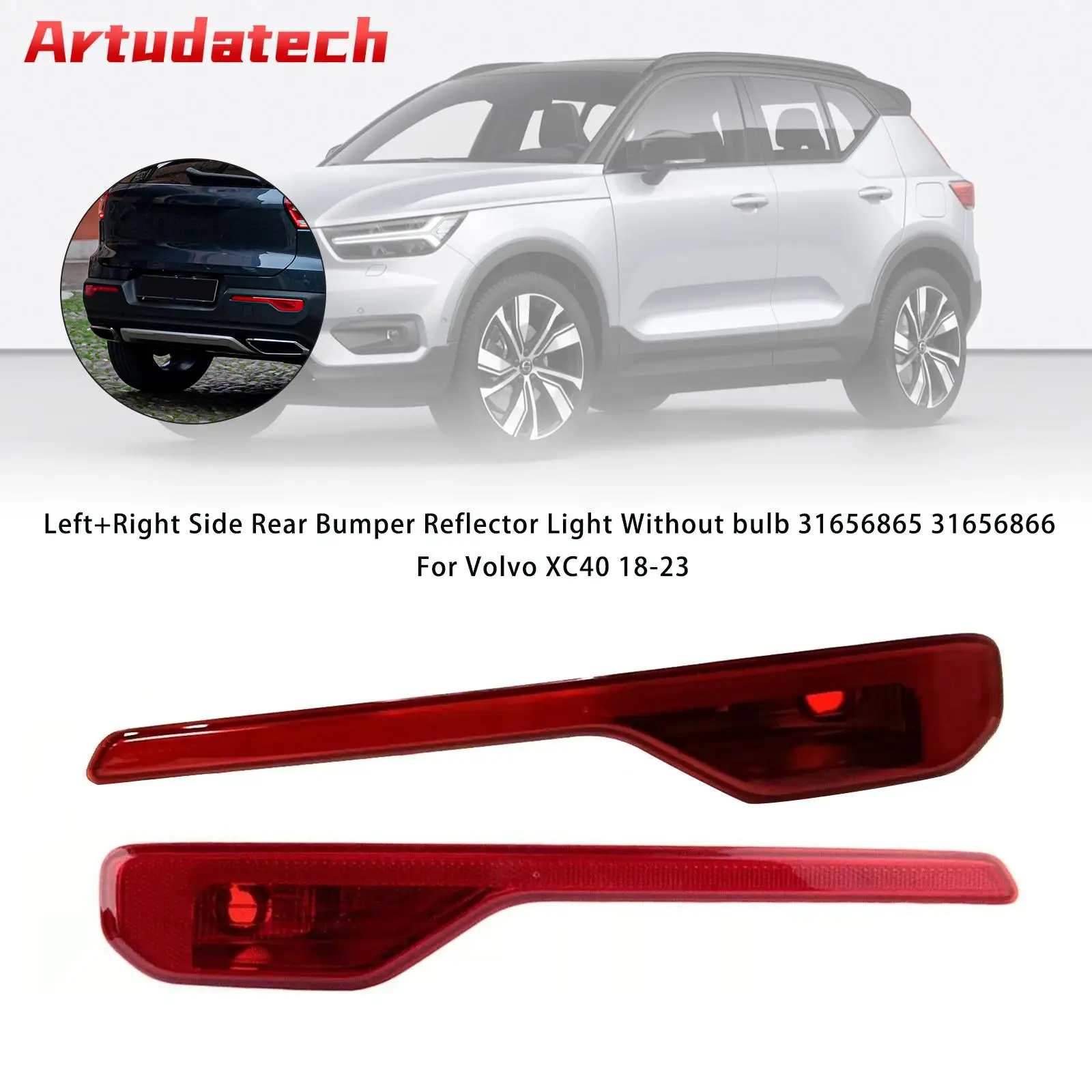 Artudatech Left+Right Rear Bumper Reflector Light Without bulb 31656865/66 For Volvo XC40