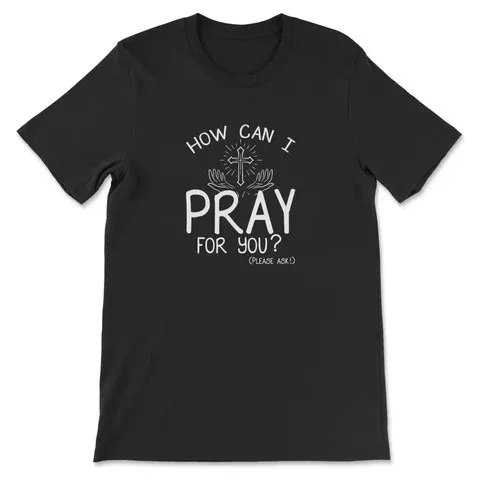 

Pray for me shirt – faith-inspired casual t-shirt