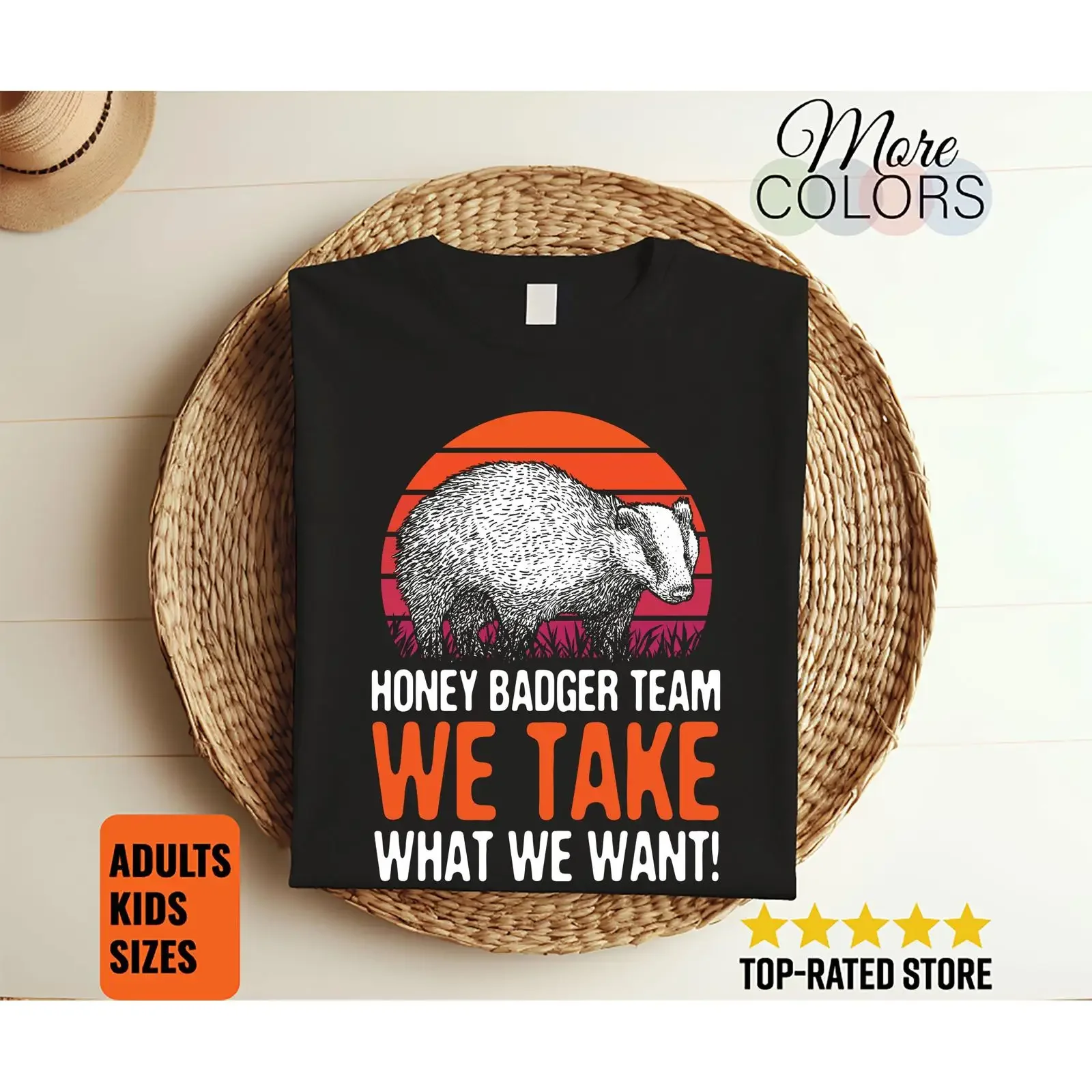 Honey Badger Team We Take What Want Funny Vintage Sunset T Shirt Animal Lover  vintage Washed graphic designer clothes