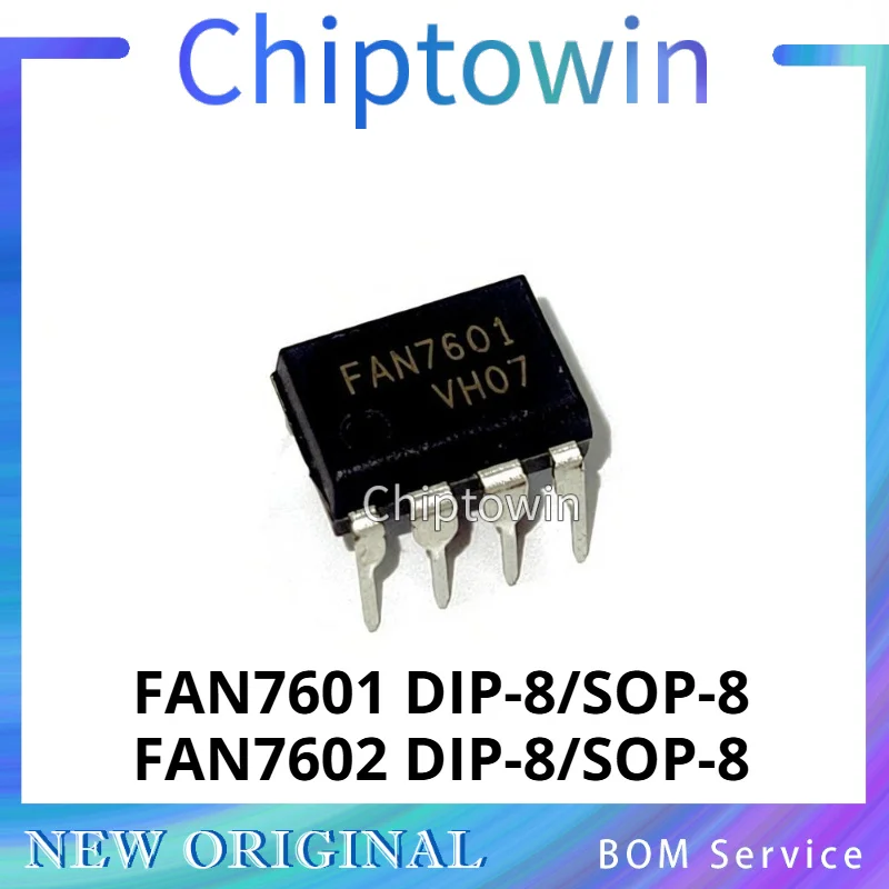 5/50/500 pcs FAN7601 FAN7602B FAN7602C DIP-8 SOP-8 Power IC Original In Stock W7