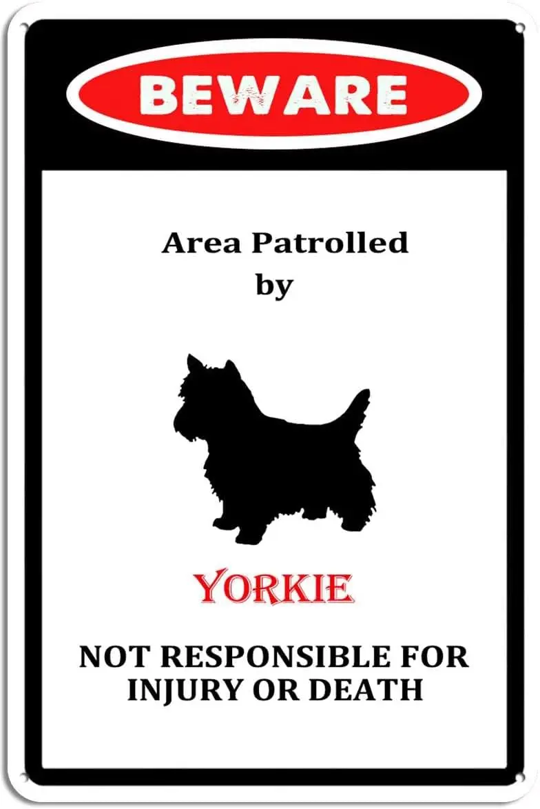 Beware Area Patrolled by Yorkie Dog Notice Safety Tin Sign Vintage Decor Metal Sign Wall Art Decor 8X12inch/Tin Sign