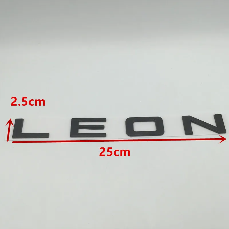 1pcs 3D metal high quality for LEON car Letter Emblem Side Fender Rear tail trunk badge sticker Decal styling auto Accessories