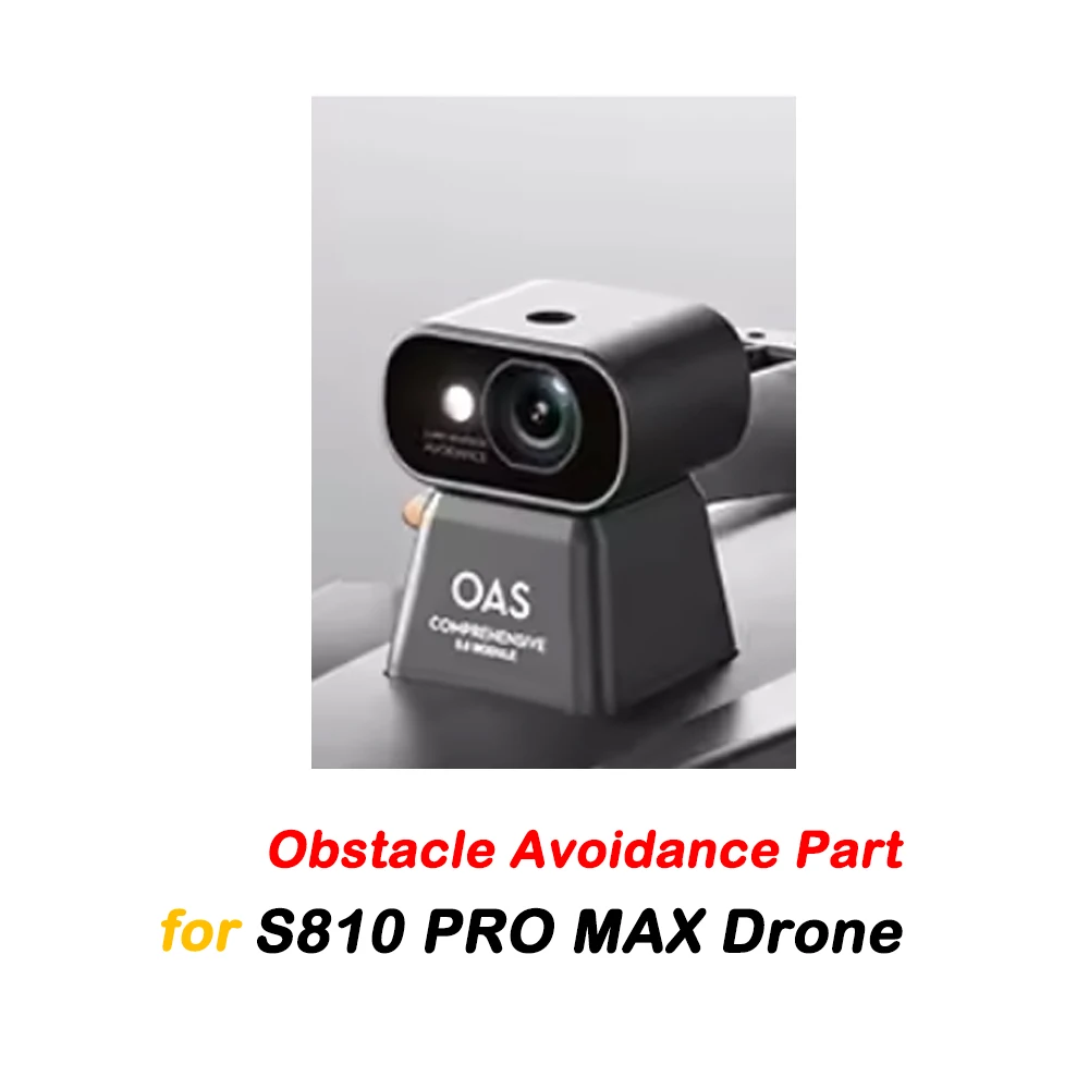 S810 Pro Max Drone Original Spare Part S810 PROMAX Obstacle Avoidance OAS Part Accessory