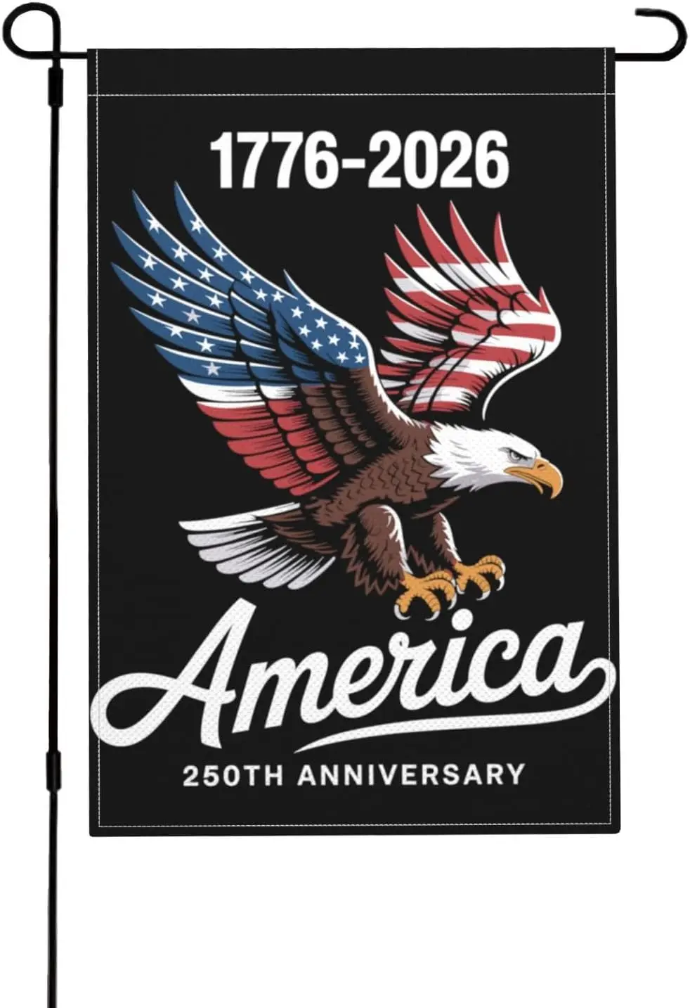 250 Years America Anniversary Eagle 1776-2026 Garden Flag,Double-Sided Printing Design,Outdoor Patriotic Banner Decorate 12  PPZ