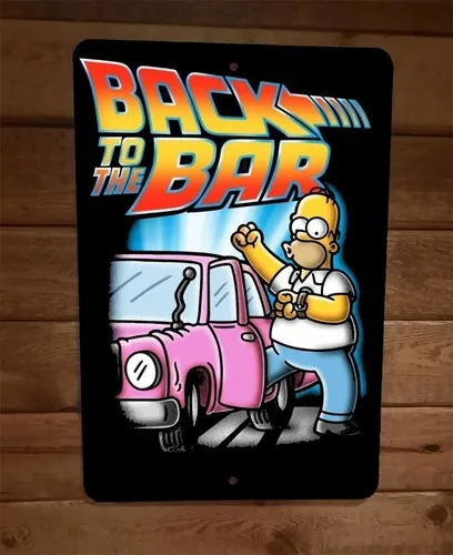 Back to the Bar Homer Future  Metal Wall Sign