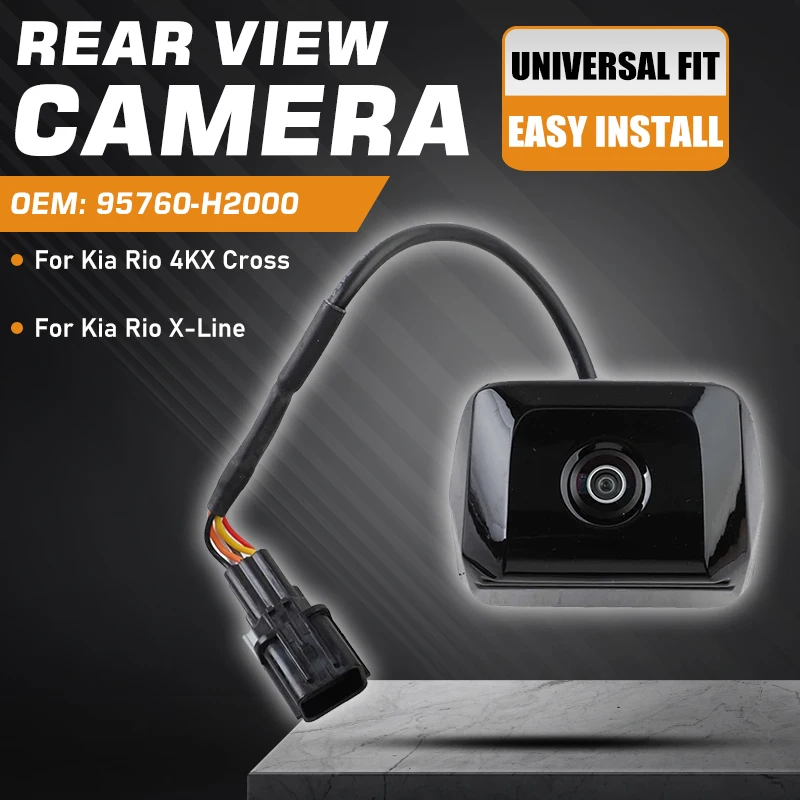

New High Quality Backup Parking Assist Camera For Kia Rio 4KX Cross Kia Rio X-Line Reversing Rear View Camera Parts 95760-H2000