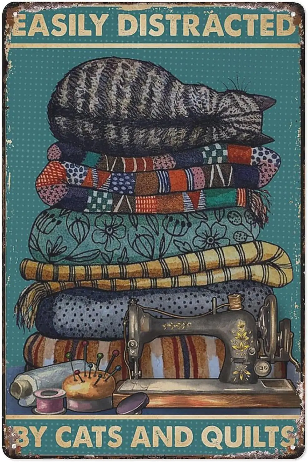Retro Tin Sign Easily Distracted By Cats And Quilts Funny Retro Vintage Aluminum Sign For Home Garden Coffee Wall Decor Met sign
