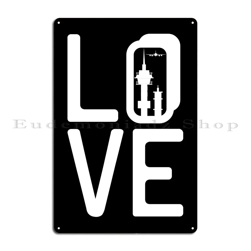 Air Traffic Control Love Metal Sign Garage Custom Cinema Funny Home Tin Sign Poster