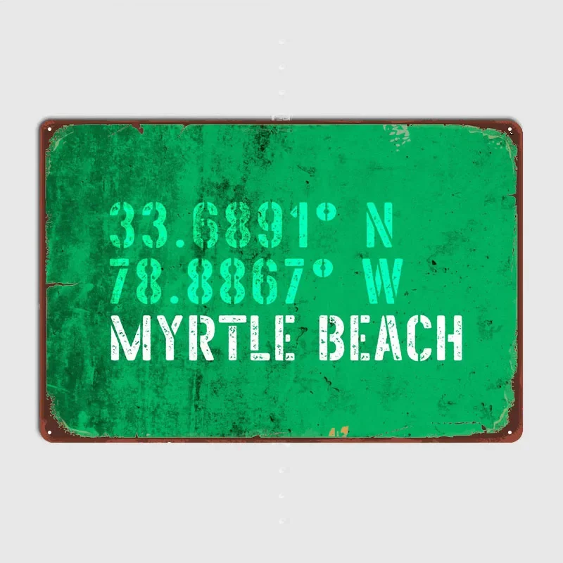 Myrtle Beach Coordinanates Wall Decoration Retro Metal Signs for Wall Art Decoration Tin Plaque Metal Poster Garage Room Decor