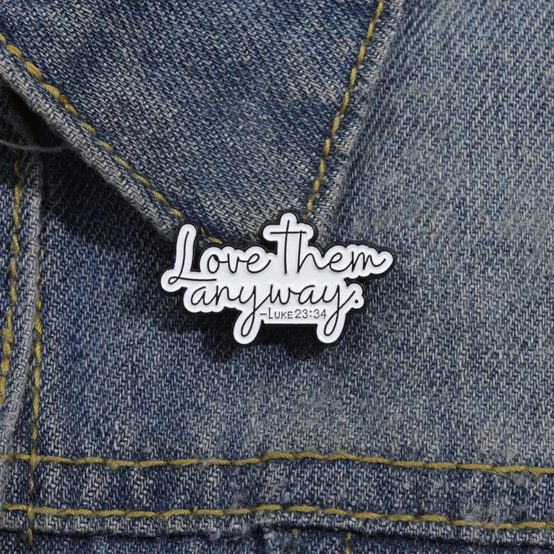 Jesus Love Them Anyway Enamel Pins JESUS SAVES Brooches Metal Decorative Brooches Lapel Badge Backpack Clothes Jewelry for Gift