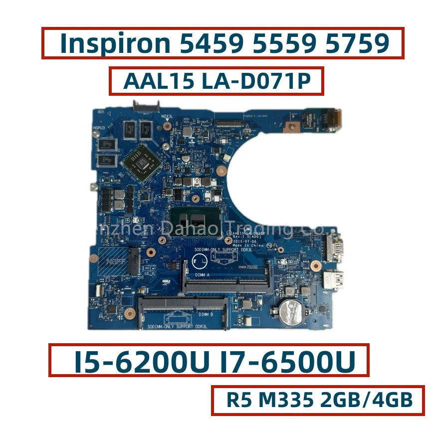 

AAL15 LA-D071P For Dell Inspiron 5459 5559 5759 Laptop Motherboard With I5-6200U I7-6500U GPU:R5 M335 2GB/4GB