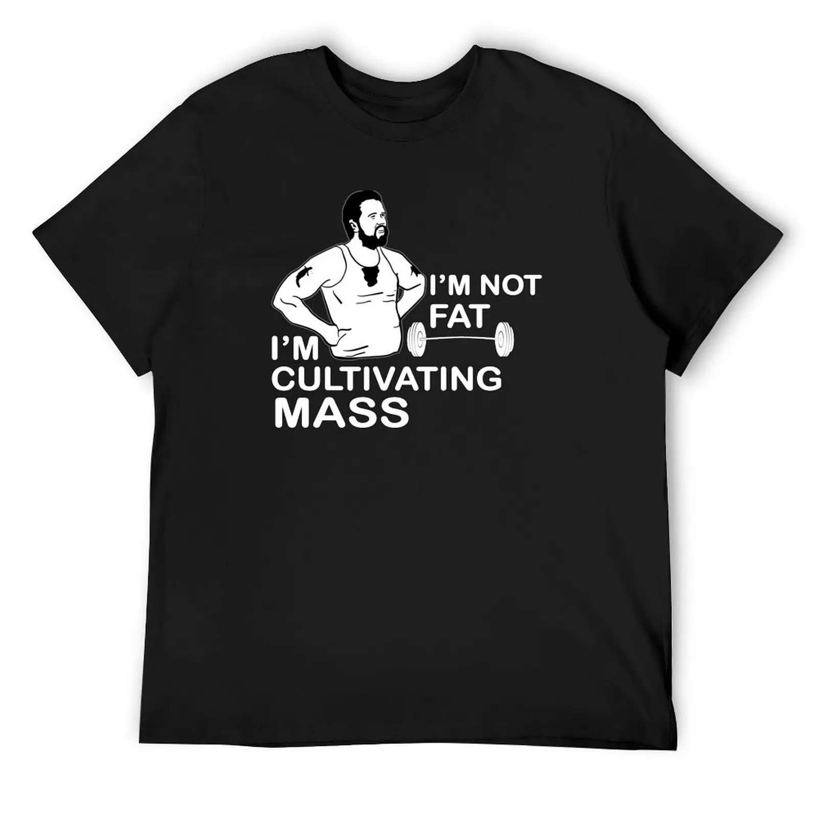 I'm Not Fat I'm Cultivating Mass T-Shirt vintage t shirts boys animal print graphics slim fit t shirts for men