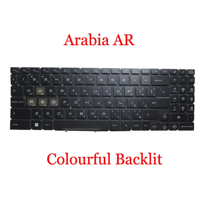 Laptop Colourful Backlit Keyboard For MSI NSK-FG0MBN 0A 9Z.NK1BN.M0A S1N-3EAR2G3-D10 S1N3EAR2G3D10 Arabia AR Black No Frame New