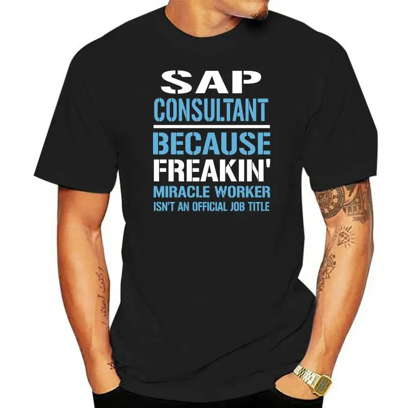 Men t shirt SAP Consultant(1) tshirts Women t-shirt