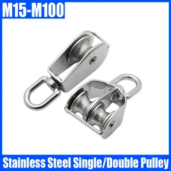 1PCS M15-M100 304 Stainless Steel Pulley Single/Double Pulley Swivel Lifting Rope Pulley Lifting Wheel Tools Single/Double Wheel