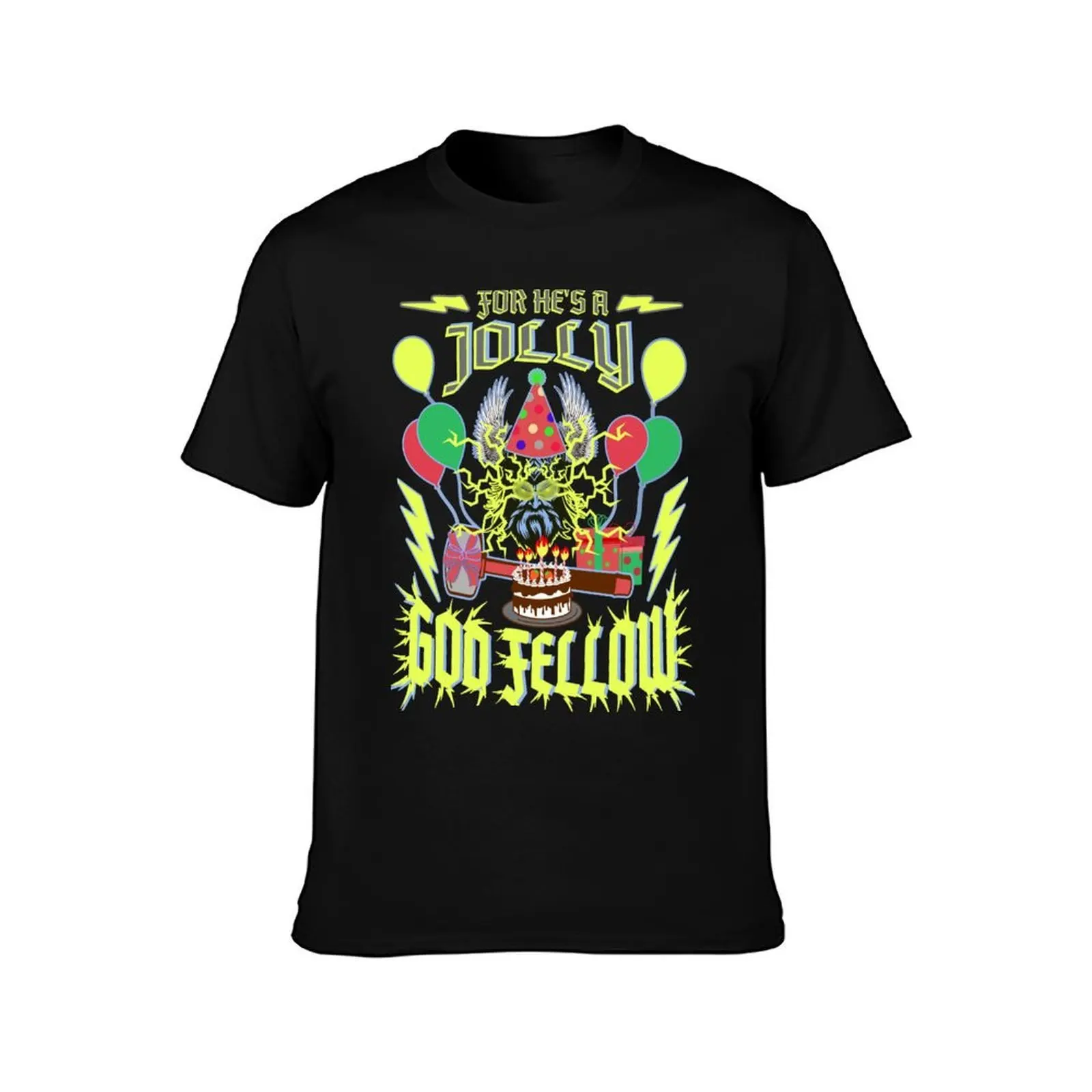 FOR HE'S A JOLLY GOD FELLOW T-Shirt Casual Everyday Wear T-Shirt