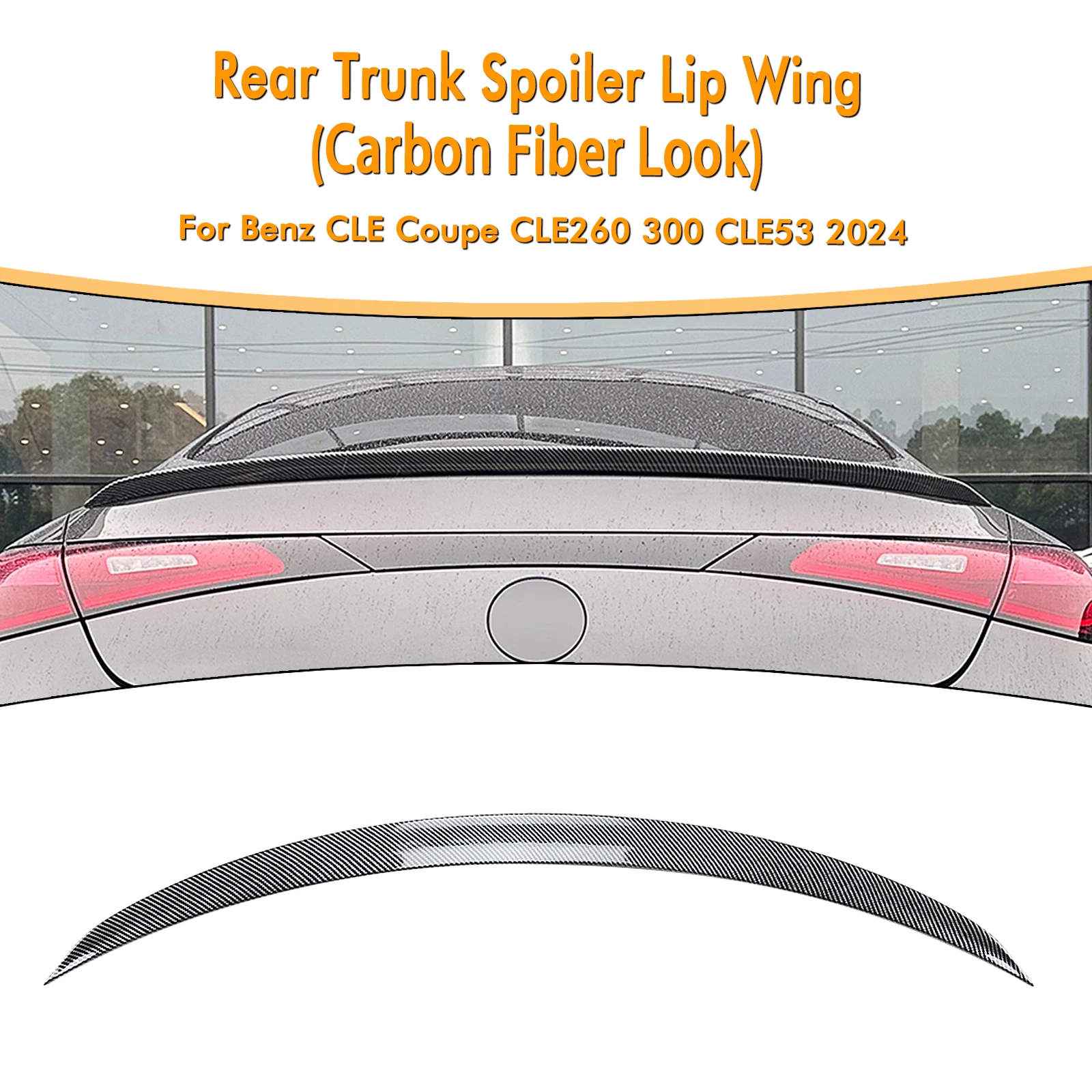 For Mercedes Benz CLE Class Coupe 2 Door CLE260 CLE300 CLE53 AMG 2024+ Rear Trunk Lid Spoiler Wing Tailgate Tail Splitter Lip