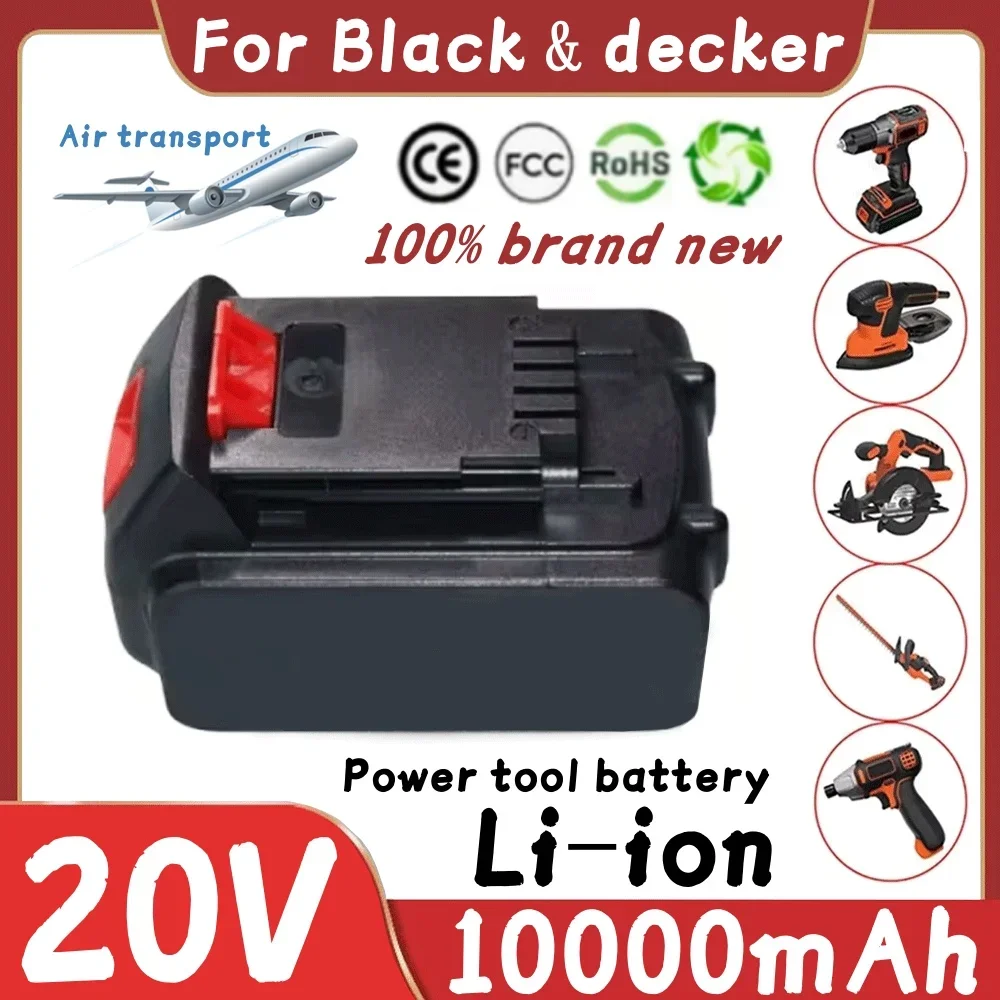 

100% brand new 20V 10Ah Li-ion Rechargeable Battery for BLACK&DECKER LB20 LBX20 LBXR20 Power Tool Replacement Battery