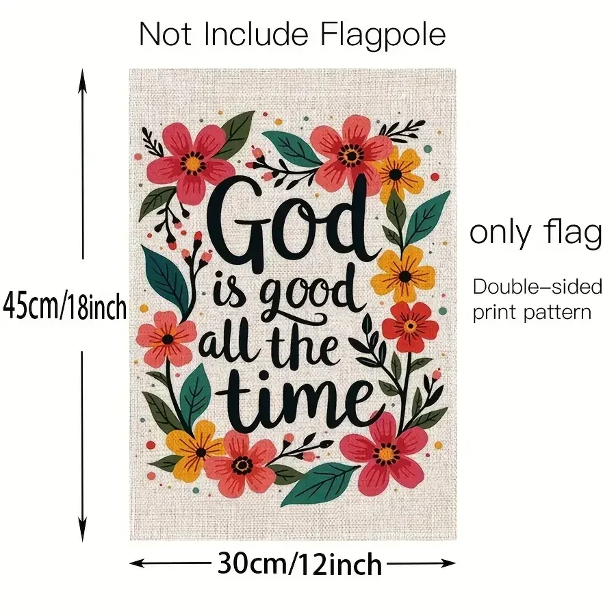 12x18 Inch Durable Linen Christian Faith Garden Flag, Double-Sided Design Proclaiming God's Goodness, Suitable for Farmhouse Daily Decor, Holidays and Celebrations Outdoor Garden Lawn Decoration