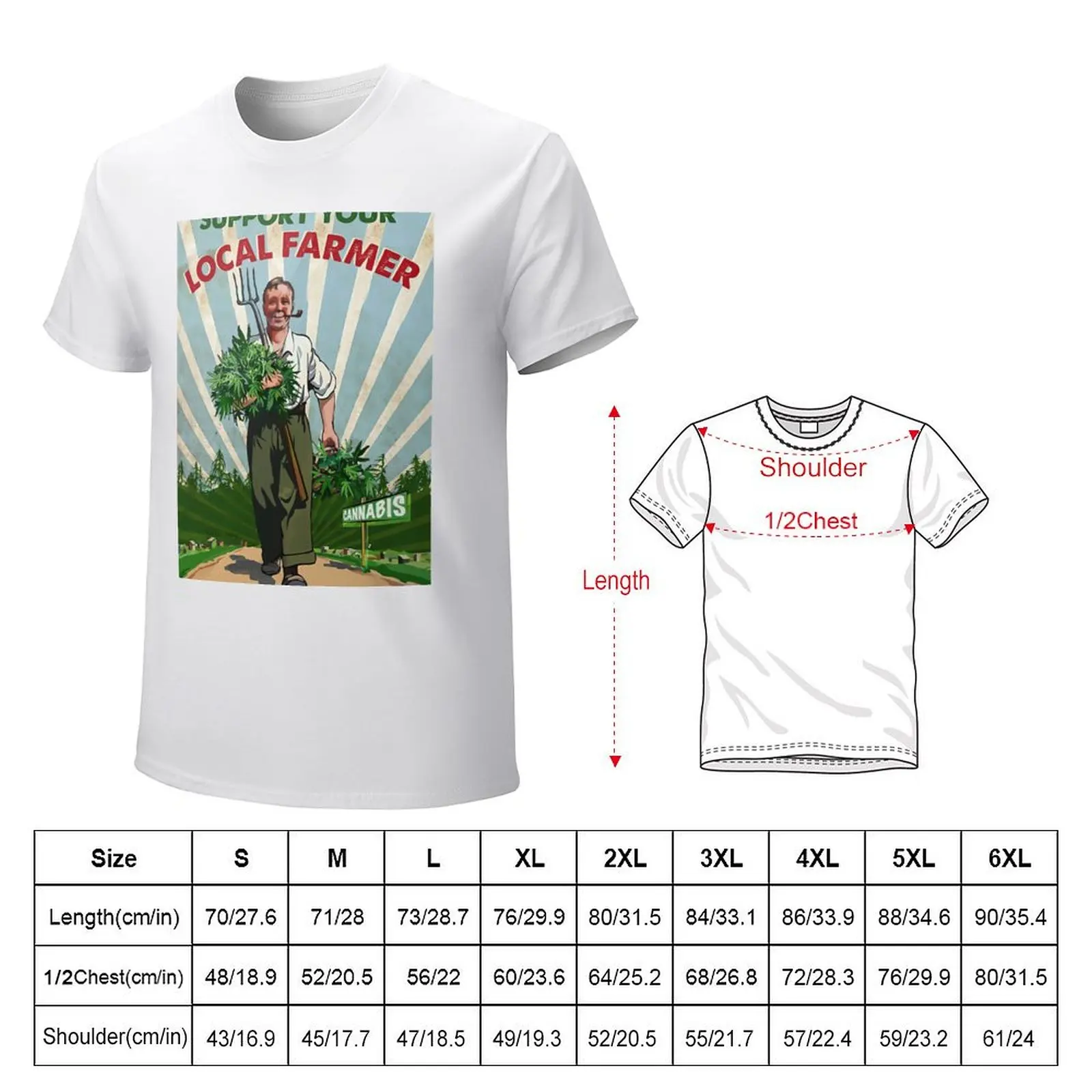 Weed Support Your Local Farmer Canabis Poster T-Shirt vintage sports fans slim fit t shirts for men