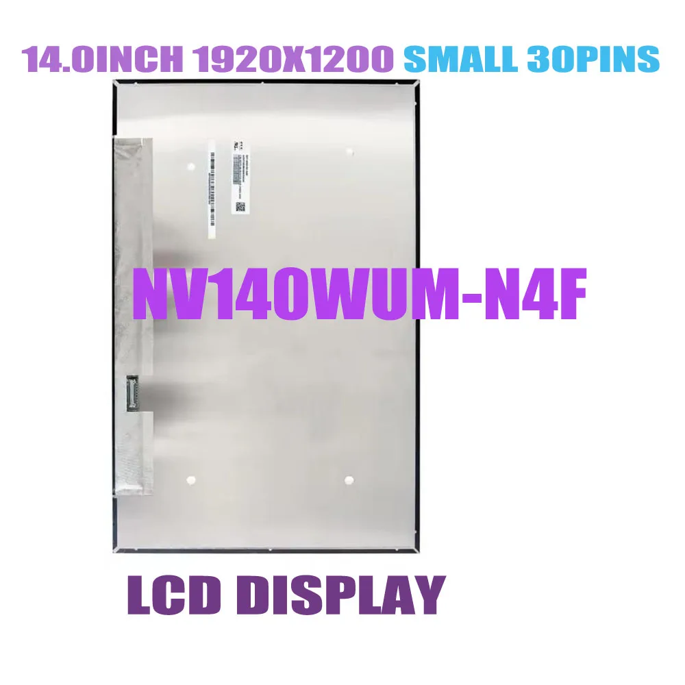 Wholesale Original New 14 inch NV140WUM-N4F NV140WUM N4F 1920X1200 SMALL 30PINS 16:10 IPS Laptop LCD Screen Display Panel Matrix