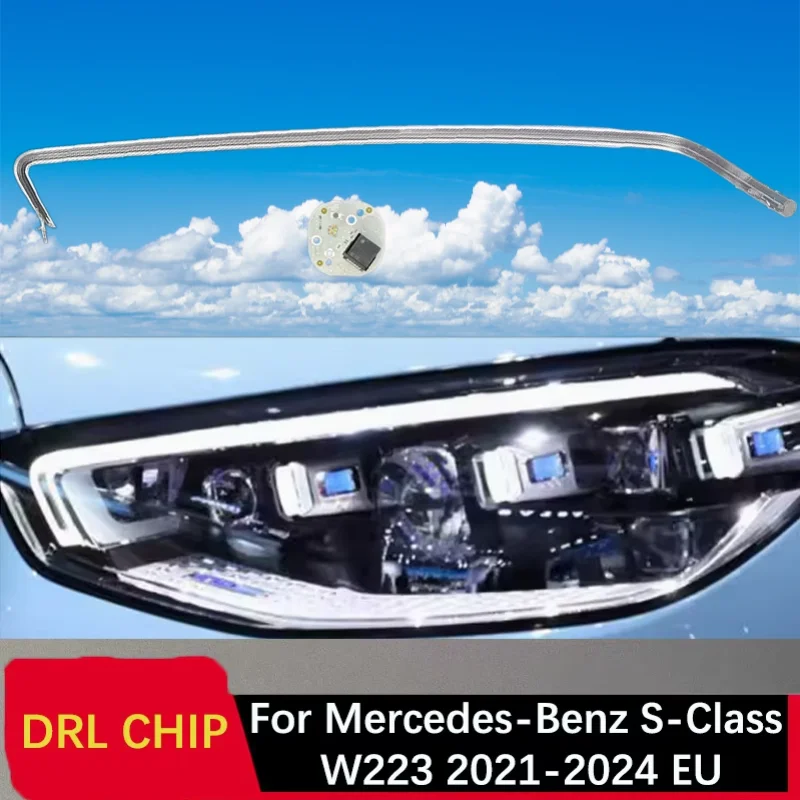 Car Daytime Lights DRL CHIP Tube Angel Eyes White Light Circuit Board Ballast Module for Mercedes-Benz S-Class W223 2021-2024 EU