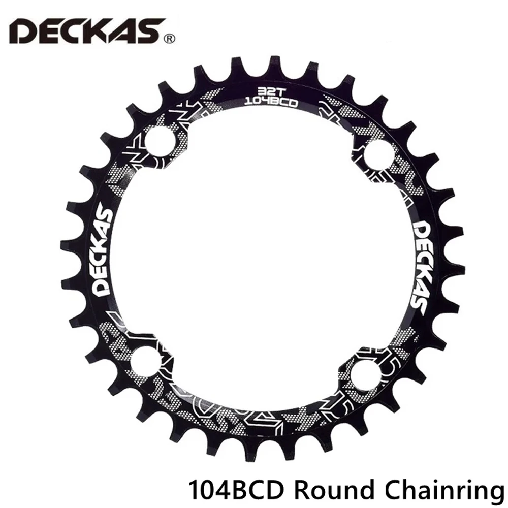 Deckas 104BCD Round Narrow Wide Chainring MTB Mountain bike bicycle 104BCD 32T 34T 36T 38T crankset Tooth plate Parts 104 BCD