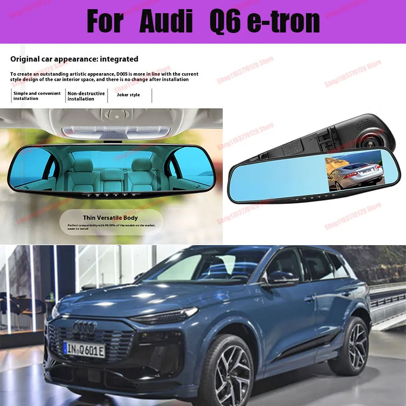 

For Audi Q6 e-tron High definition dual lens driving recorder with front and rear dual recording reverse images Car dvr