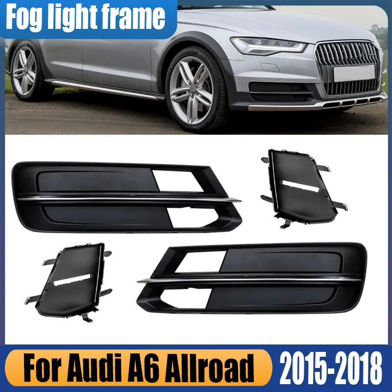 

Для Audi A6 Allroad 2015 2016 2017 2018 Автомобильные аксессуары Передний бампер Решетка лампы Gog Крышка противотуманной фары Крышка рамки Базовая пластина