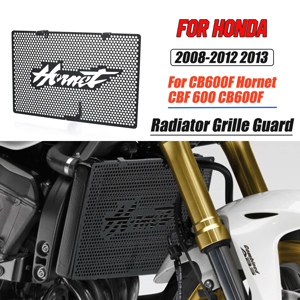 

FOR HONDA CB600F Hornet CBF 600 CB600F 2008 2009 2010 2011 2012 2013 Motorcycle Radiator Guard Protection Grille Cover Protector
