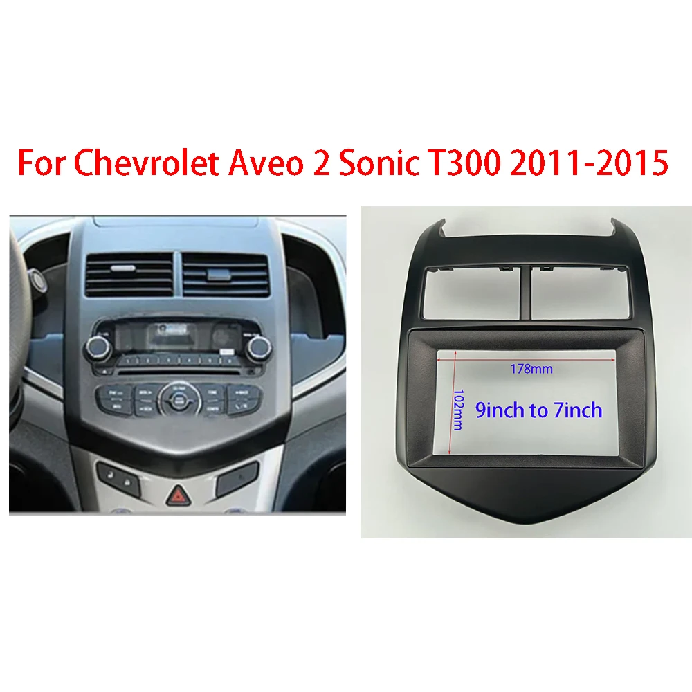 

7/9 INCH Car Frame Fascia For Chevrolet Aveo 2 Sonic T300 2011-2015 Adapter Canbus Box Decoder Cable Radio Unit Panel Kit