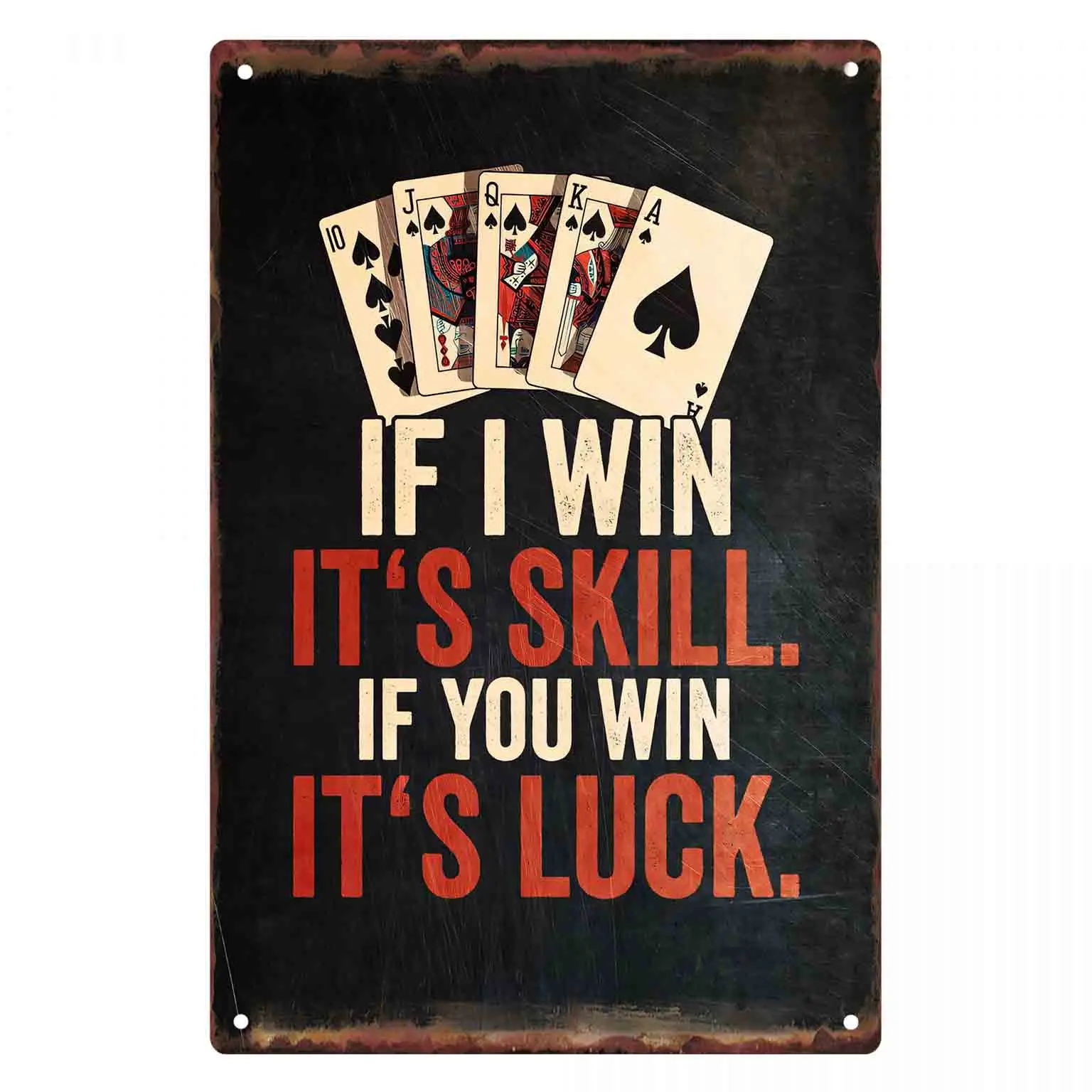 2D FLAT 1pc If I Win Its Skill If You Win Its Luck Metal Wall Sign Decoration for Home Cafe Garage Bedroom Porch And Garden