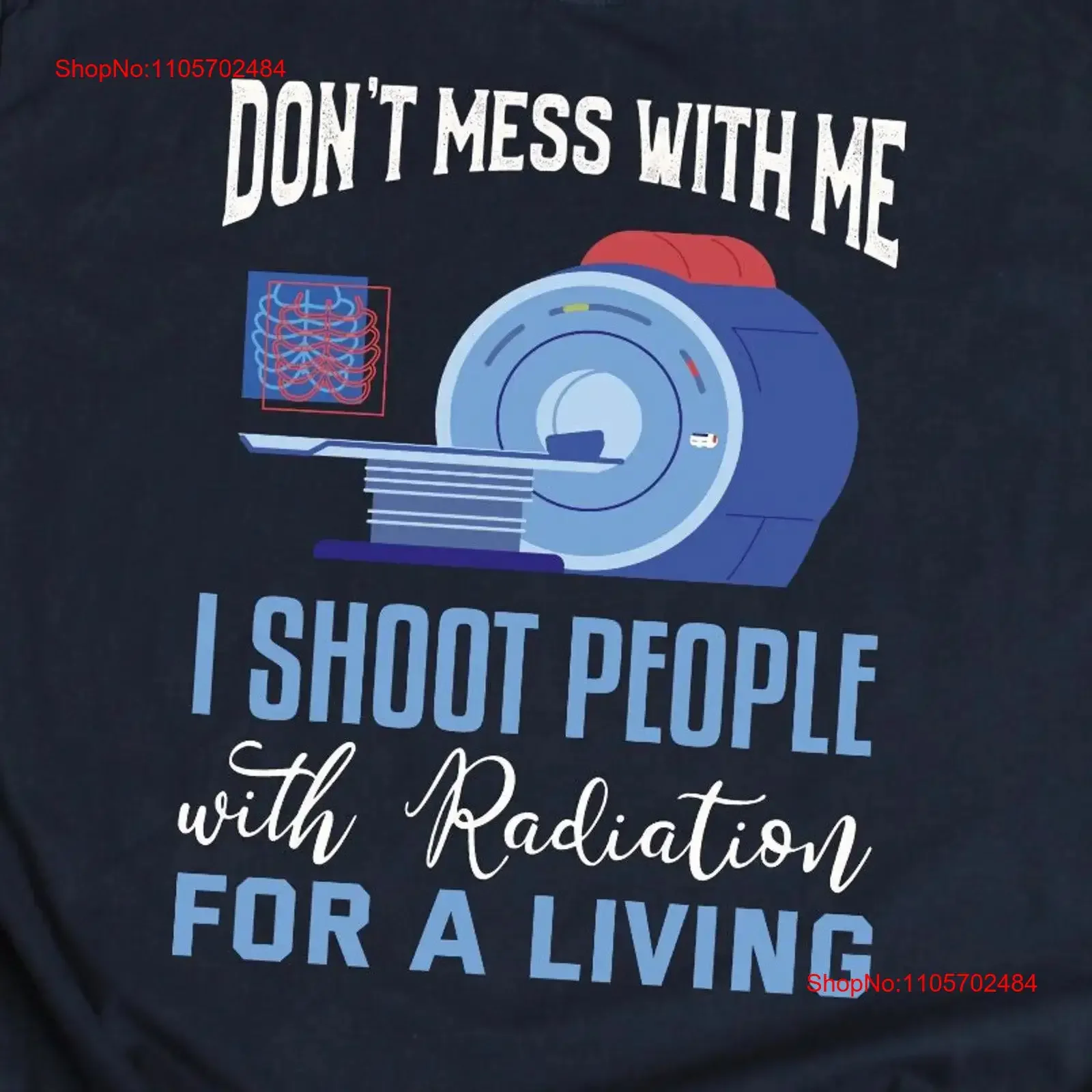 Rad Tech T Shirt Radiology Technician Funny Radiologist Radiographer X Ray Life Technologist Outfit vintage Washed streetwear