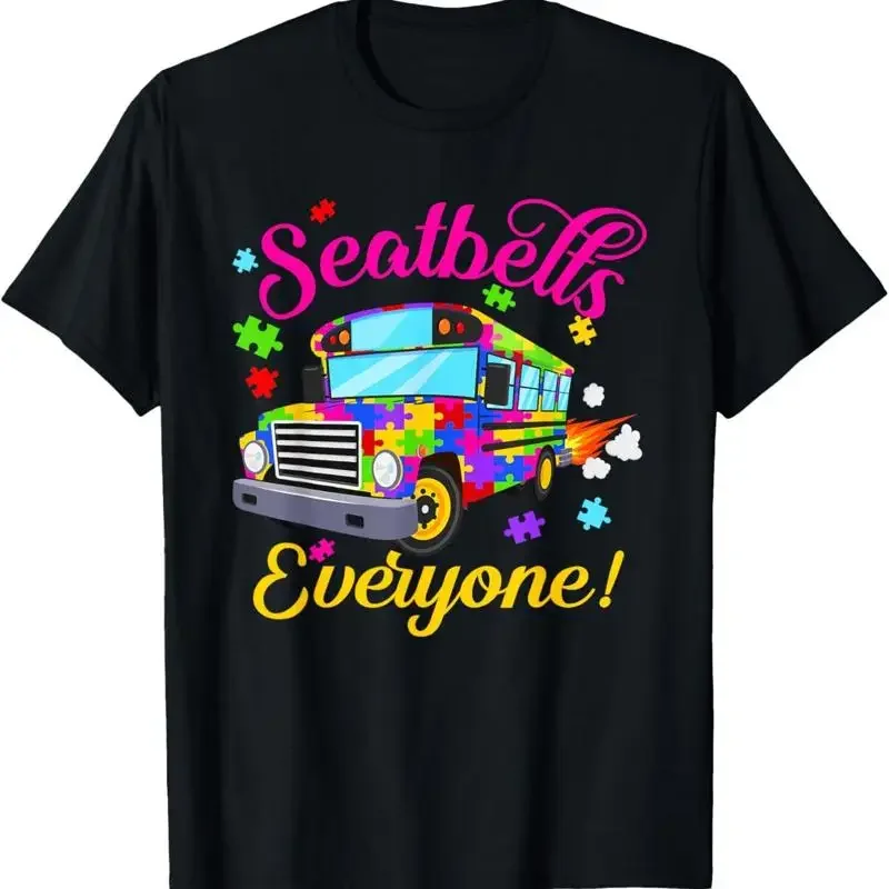 Seatbelts Everyone Autism School Bus Driver T Shirt