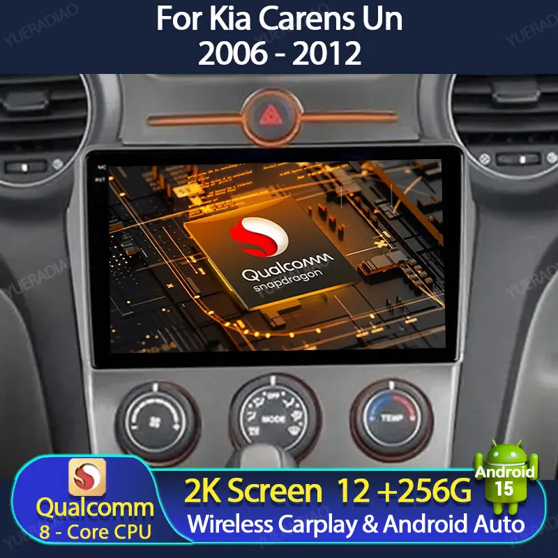 

Android 15 Car Radio For Kia Carens UN 2006 - 2012 Carplay Auto Multimedia Stereo Video Player WIFI+4G 360 Camera GPS NAVI QLED