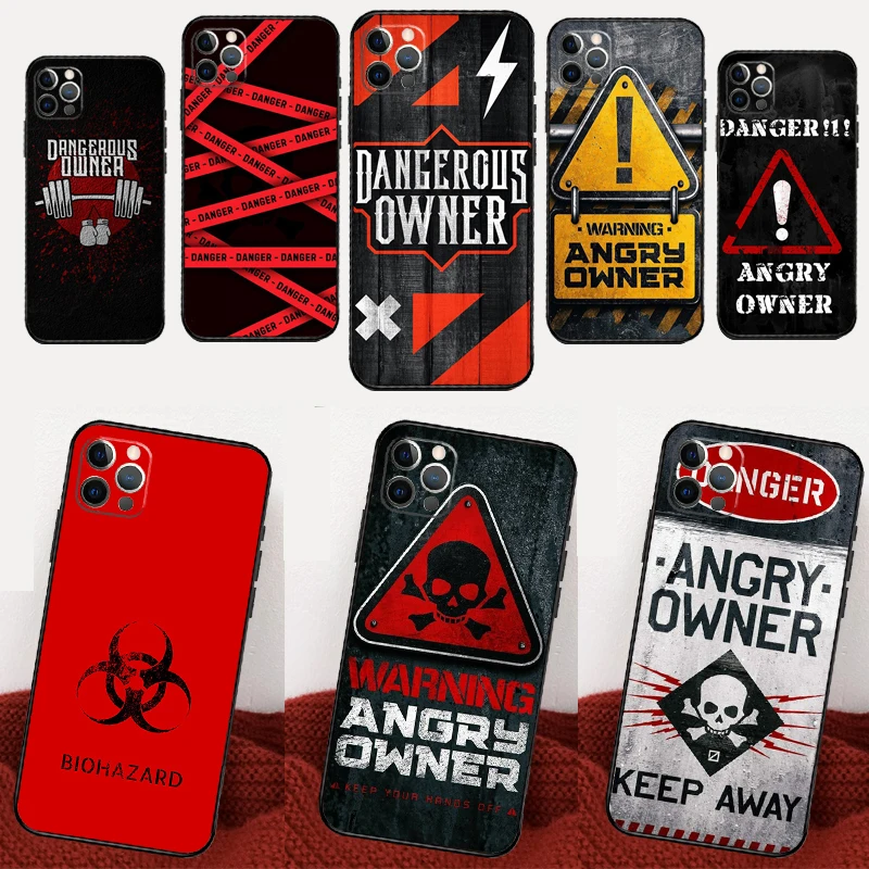 Warning Angry Danger Owner Phone Case For iPhone 16 15 12 13 11 14 Pro Max Mini X XR XS Max 6S Plus Coque