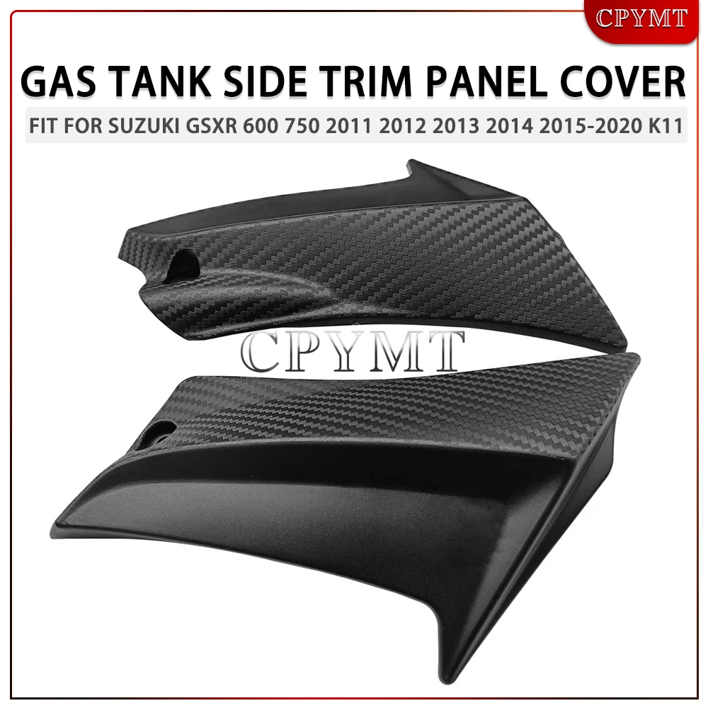 

Motorcycle Fuel Gas Tank Side Trim Panel Cover Fairing Fit For Suzuki GSXR 600 GSXR 750 2011 2012 2013 2014 2015-2020 K11