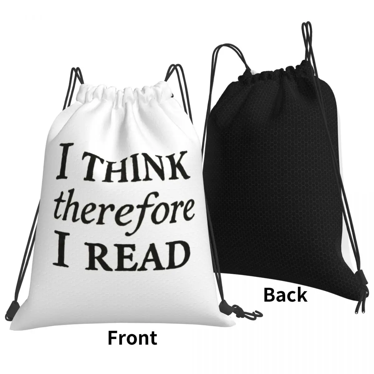 I Think... Therefore I Read Backpacks Multi-function Drawstring Bags Storage Bag Book Bags for Travel Students