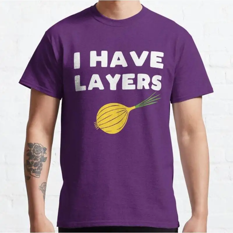 I have layers funny onion slogan Classic T shirt_fmw_19