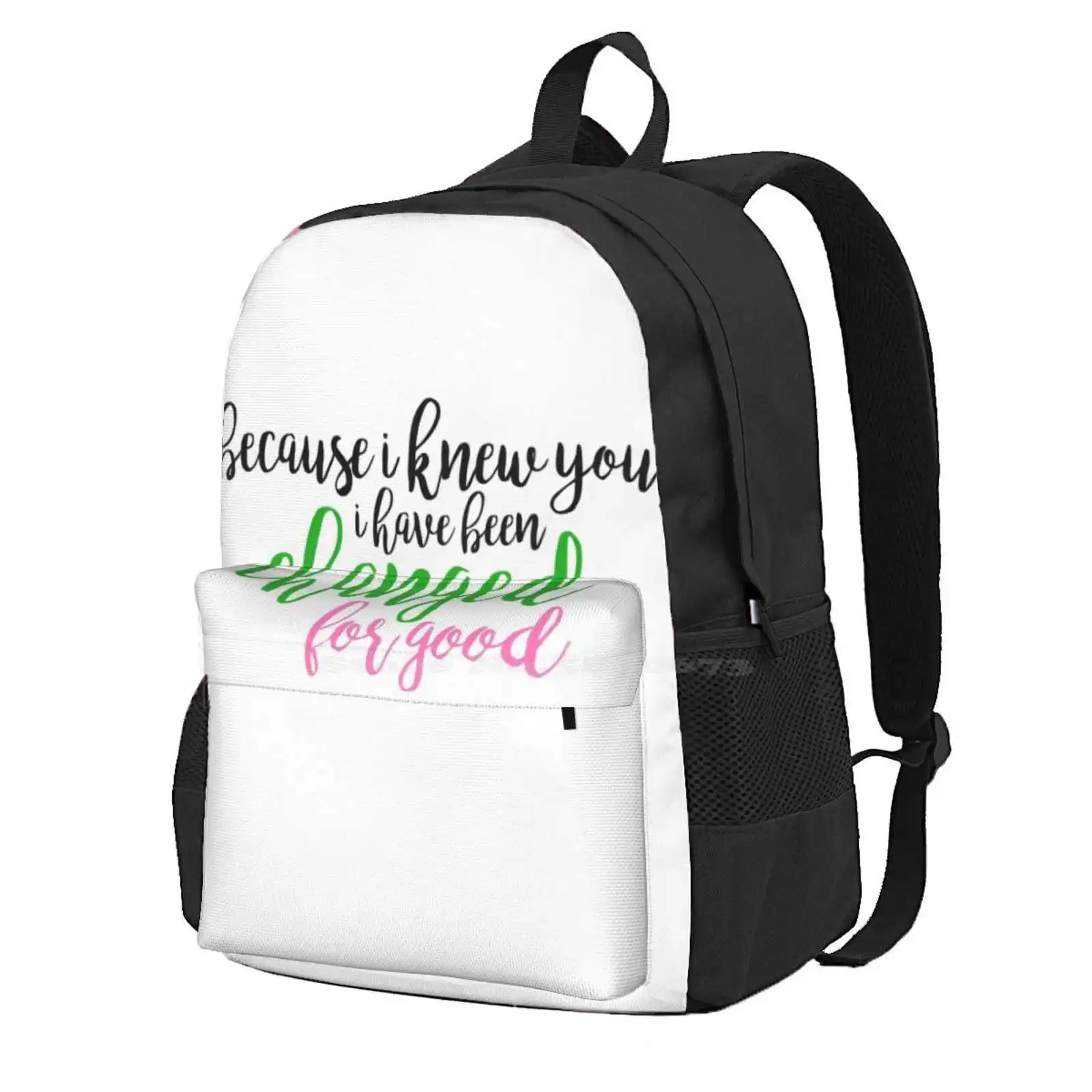 I Have Been Changed For Good - Wicked Hot Sale Schoolbag Backpack Fashion Bags Wicked The Musical Wicked Musical Because I Knew