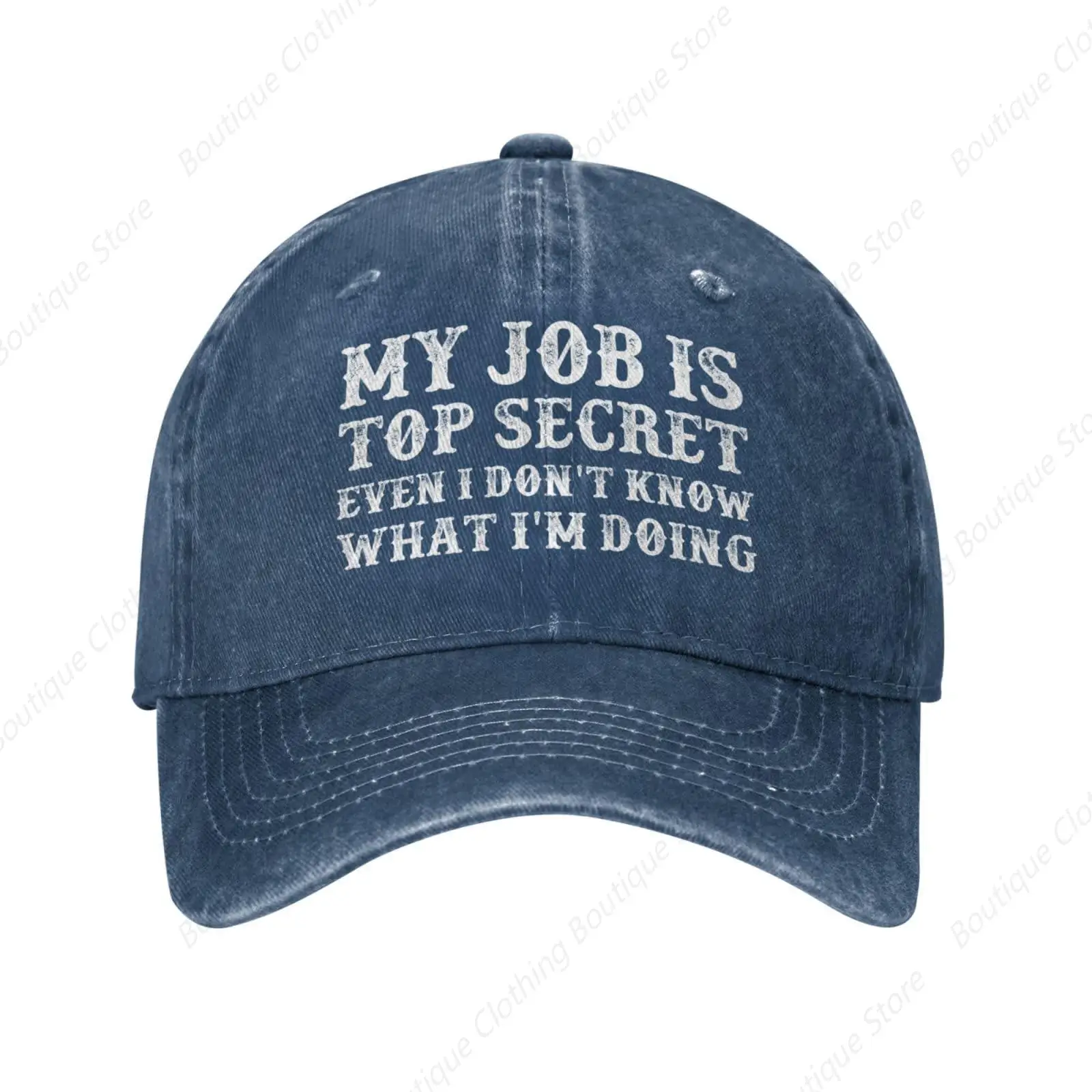 

My Job is Top Secrets Even I Don't Know What I'm Doing Hat Men Dad Hats Fashionable Hat Navy Blue