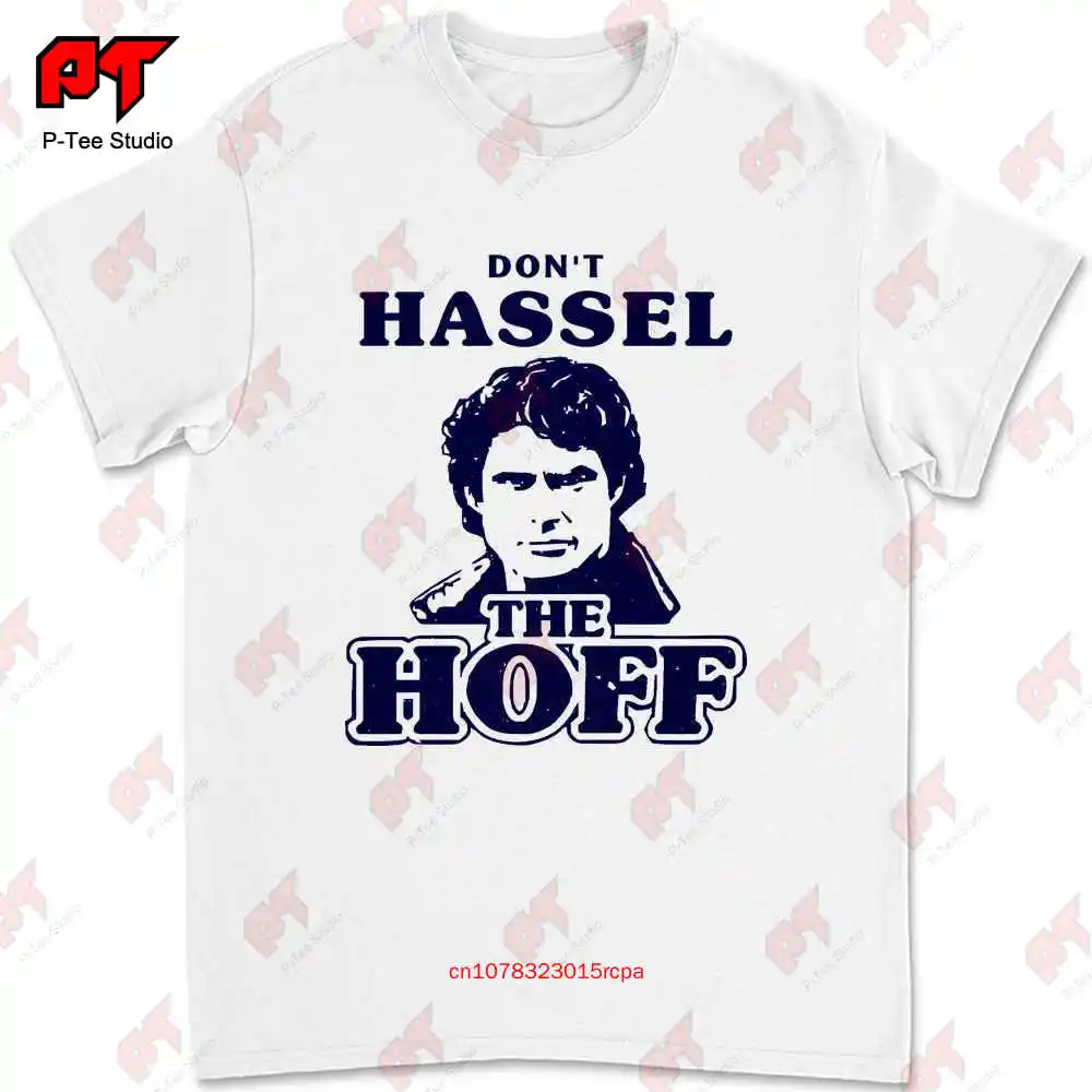 Dont Hassle The Hoff With Picture David Hasselhoff T Shirt Fun 80S Night Rider Bay Watch 413 O6GP