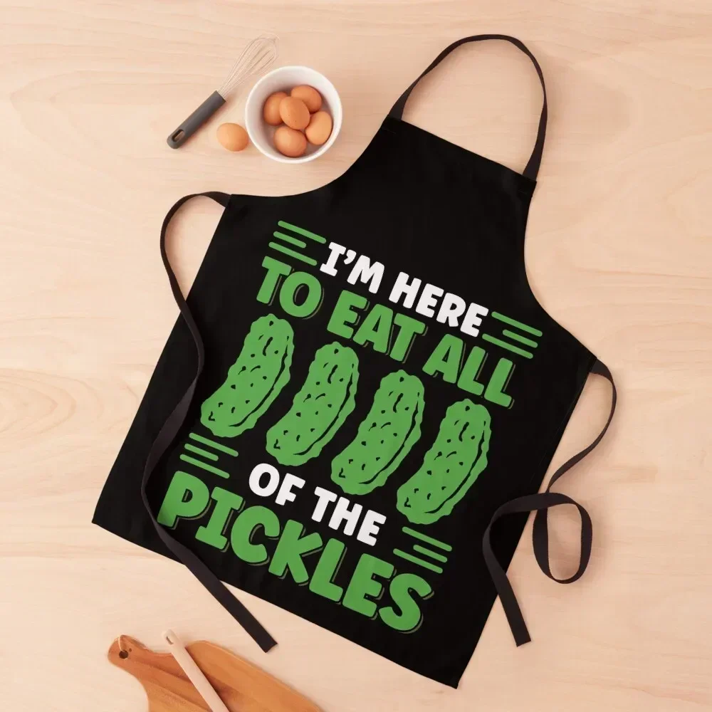 I'm Here To Eat All The Pickles Foodie Funny Pickle Lover Apron bib Kitchen Apras Man men Apron