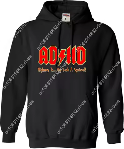 Go All Out ADHD Highway To Hey Look A Squirrel Funny Music Mens Women Sweatshirt Hoodie