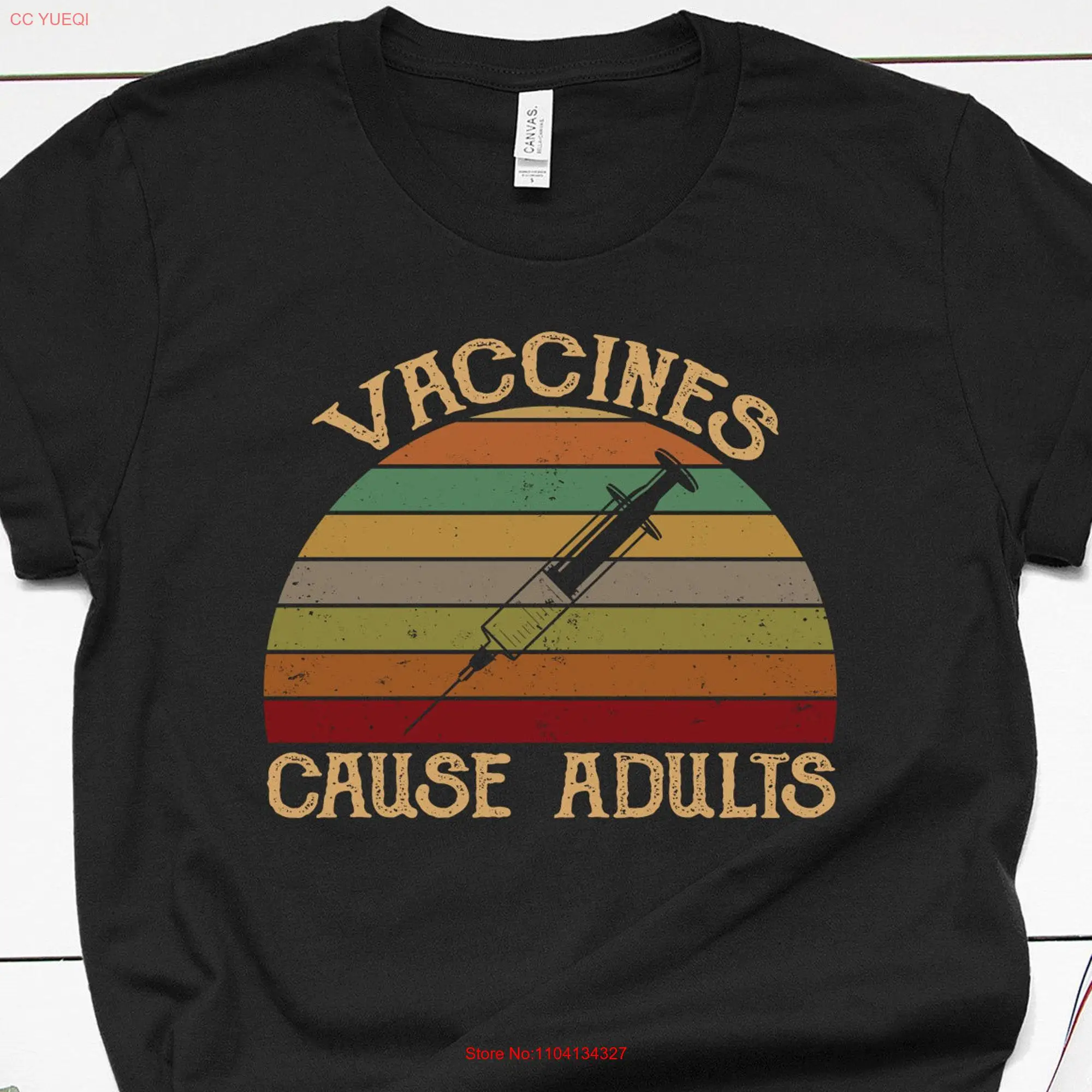 Vaccines Cause Adults Pro Vaccination Vax Women and Kids T shirt long or short sleeves