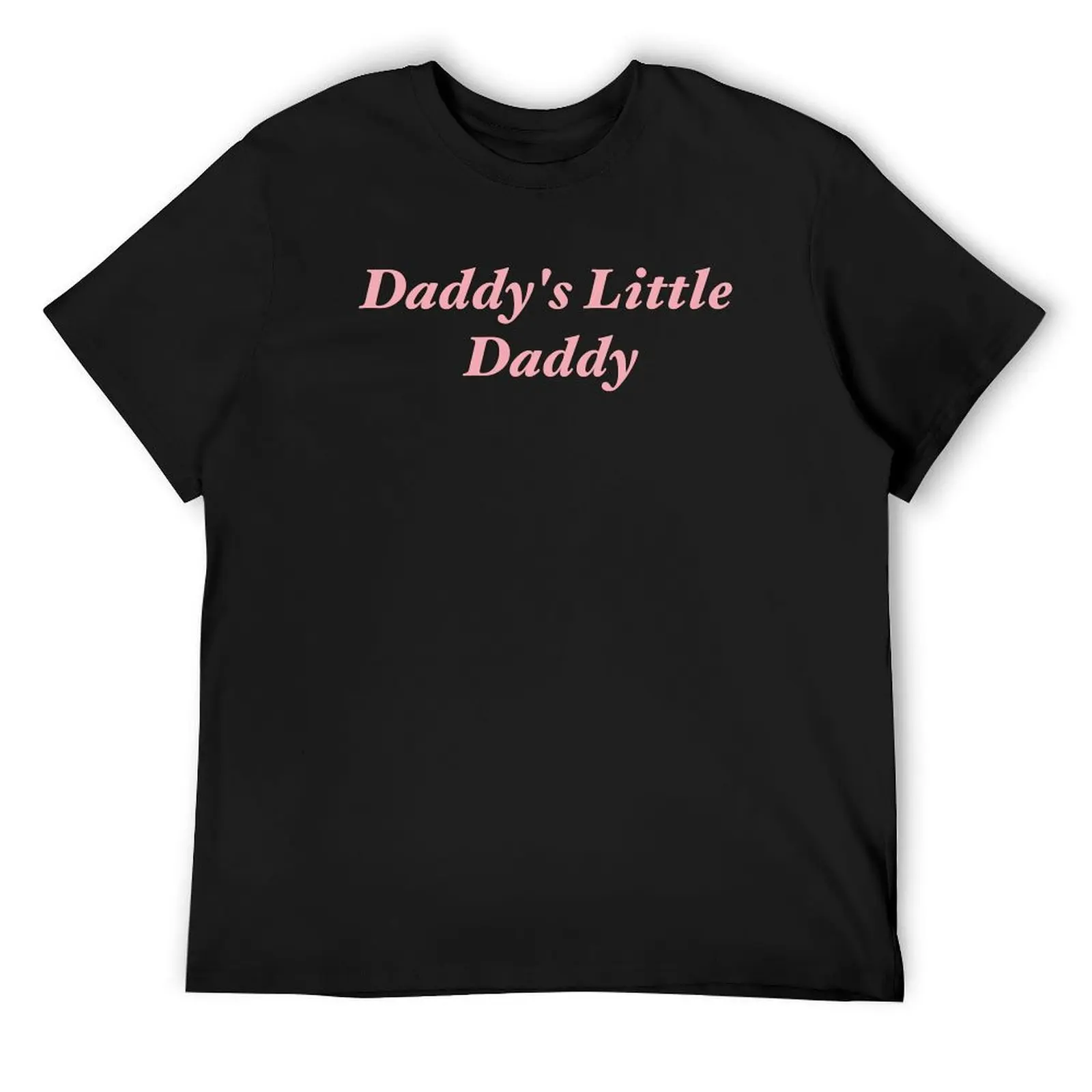 Daddy's Little daddy pink T-Shirt custom shirt summer top mens designer clothes