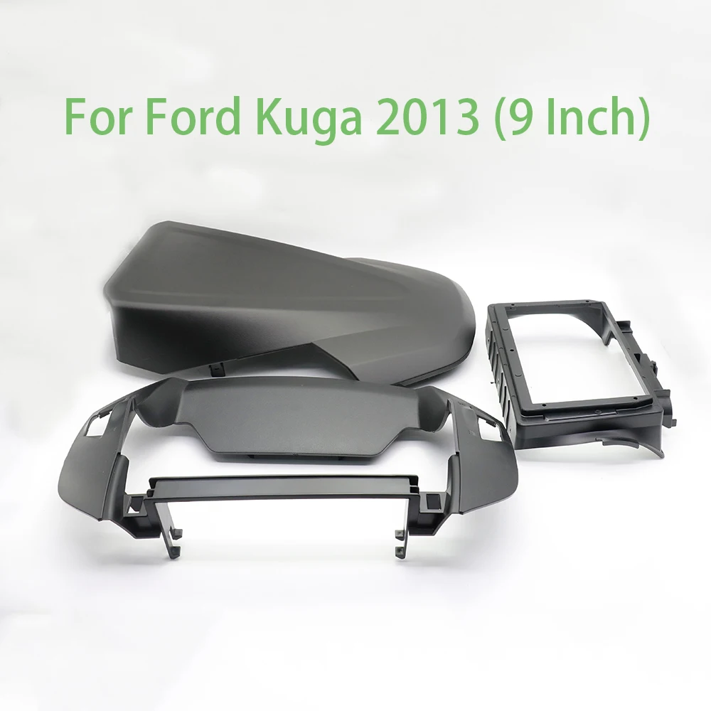 

9 Inch For Ford Kuga 2013 Car Frame Fascia Adapter Android Radio Dash Fitting Panel Kit