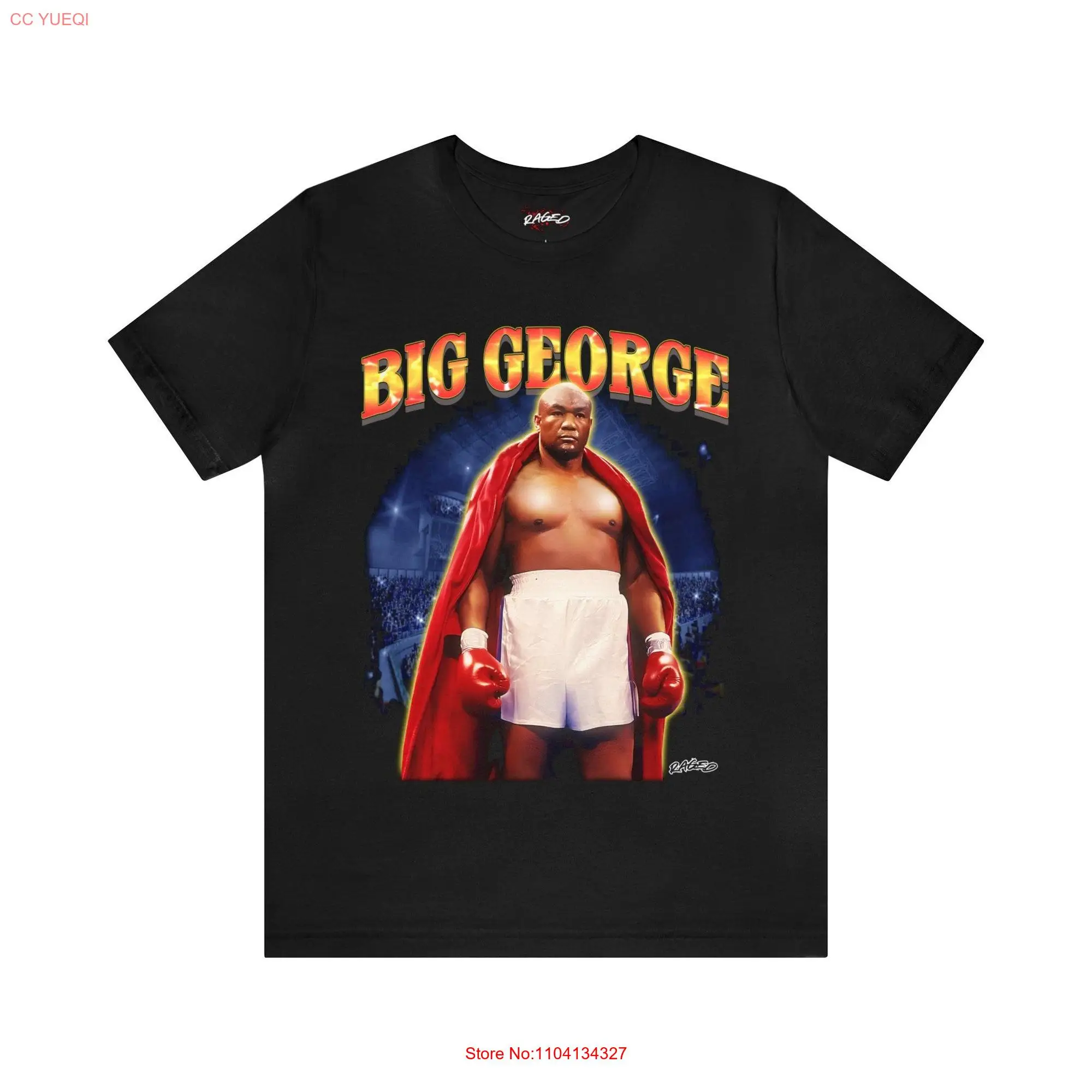 Raged George Foreman T Shirt long or short sleeves