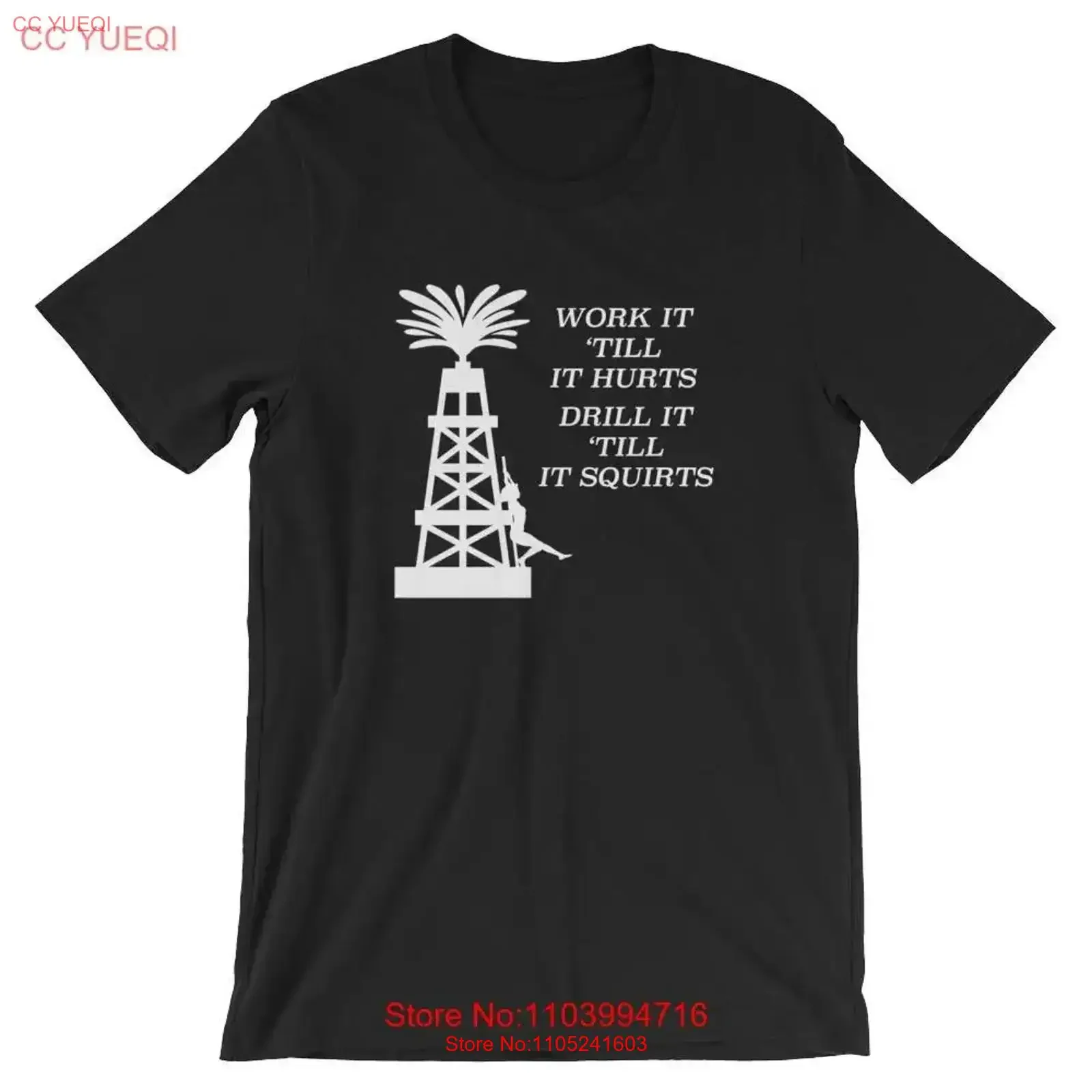Oil Worker Roustabout Rig Hand Work Till it Hurts Drill Squirts T Shirt Present vintage Washed Stylish Top For Everyday Wear